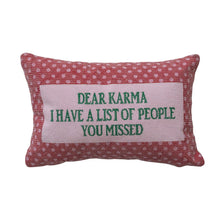 Dear Karma Embroidered Pillow